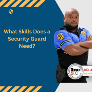 What Skills Does a Security Guard Need